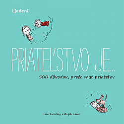 Priateľstvo je…