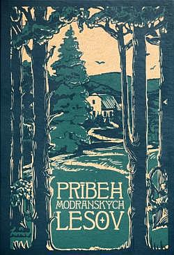 Príbeh modranských lesov