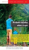 Príbeh vzťahu otec a syn