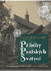 Příběhy pražských svatyní
