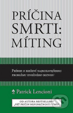 Príčina smrti: Míting