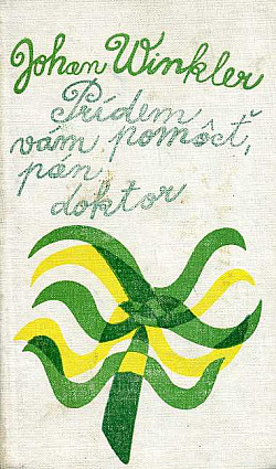 Prídem vám pomôcť, pán doktor