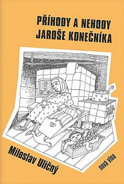 Příhody a nehody Jaroše Konečníka