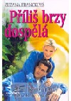 Příliš brzy dospělá