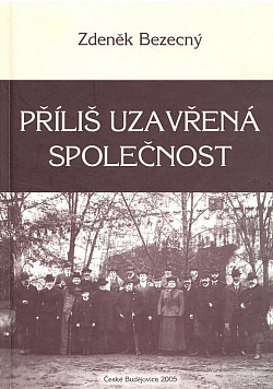 Příliš uzavřená společnost