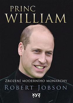 Princ William: Zrození moderního monarchy