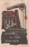 Prípad na bani Joachim