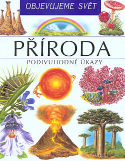 Příroda: Podivuhodné úkazy