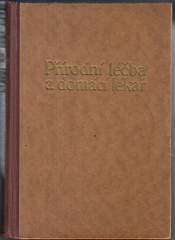 Přírodní léčba a domácí lékař II