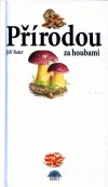 Přírodou za houbami
