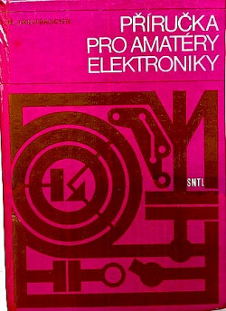 Příručka pro amatéry - elektroniky
