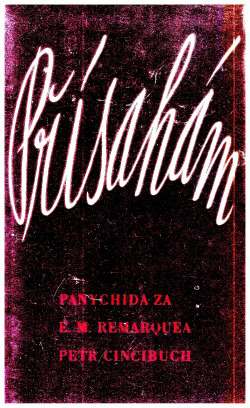 Přísahám: panychida za E. M. Remarquea