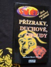 Přízraky, duchové, obludy