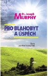 Pro blahobyt a úspěch