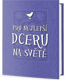 Pro nejlepší dceru na světě