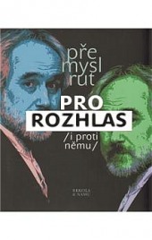 Pro rozhlas (i proti němu)