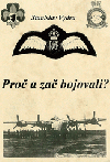 Proč a zač bojovali?