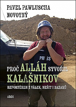 Proč Alláh stvořil kalašnikov