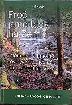 Proč jsme tady na Zemi?