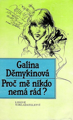Proč mě nikdo nemá rád?