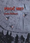 Proč ne?