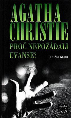 Proč nepožádali Evanse?