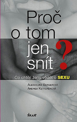 Proč o tom jen snít?