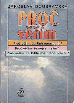 Proč věřím