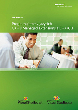 Programujeme  v jazycích  C++ s Managed Extensions a C++/CLI