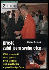 Prostě, zabil jsem svého otce