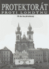 Protektorát proti Londýnu - 38 dní heydrichiády