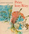Prózy kozy Rózy