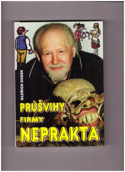 Průšvihy firmy Neprakta