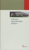 Průvodce architekturou Ostravy