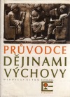 Průvodce dějinami výchovy