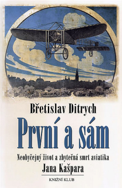 První a sám