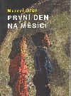 První den na Měsíci