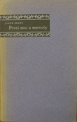 První noc u mrtvoly