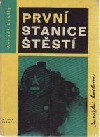 První stanice štěstí