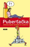 Puberťačka - takovou byste nechtěli ani zadarmo
