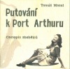 Putování k Port Arthuru