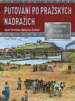 Putování po pražských nádražích