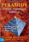 Pyramidy - strážci tajemných symbolů