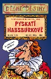 Pyskatí Habsburkové