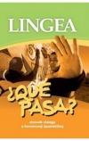 Qué pasa?