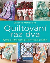 Quiltování raz dva
