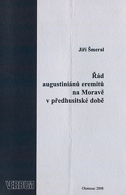 Řád augustiniánů eremitů na Moravě v předhusitské době