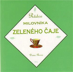 Rádce milovníka zeleného čaje