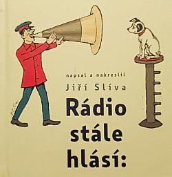 Rádio stále hlásí