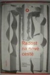 Radost na nové cestě